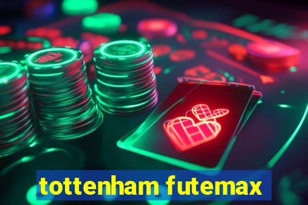 tottenham futemax